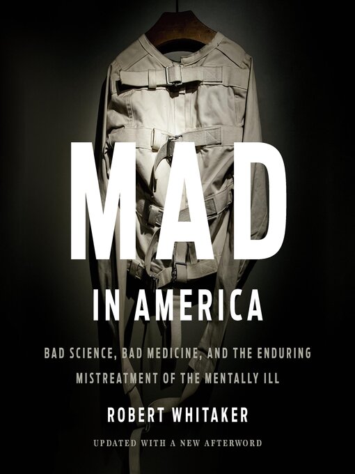Title details for Mad in America by Robert Whitaker - Available